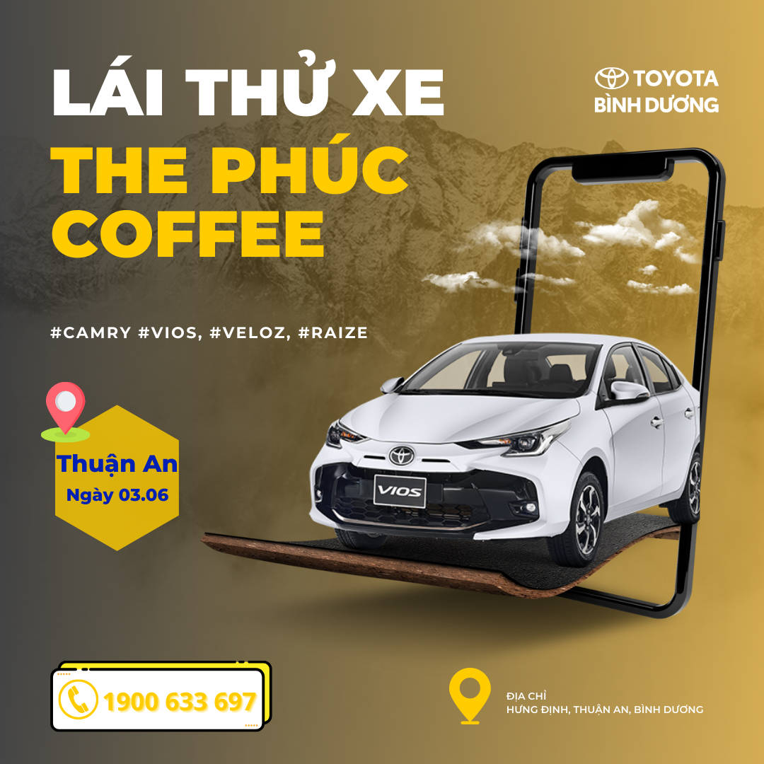 LÁI THỬ XE TOYOTA THE PHÚC COFFEE - THUẬN AN