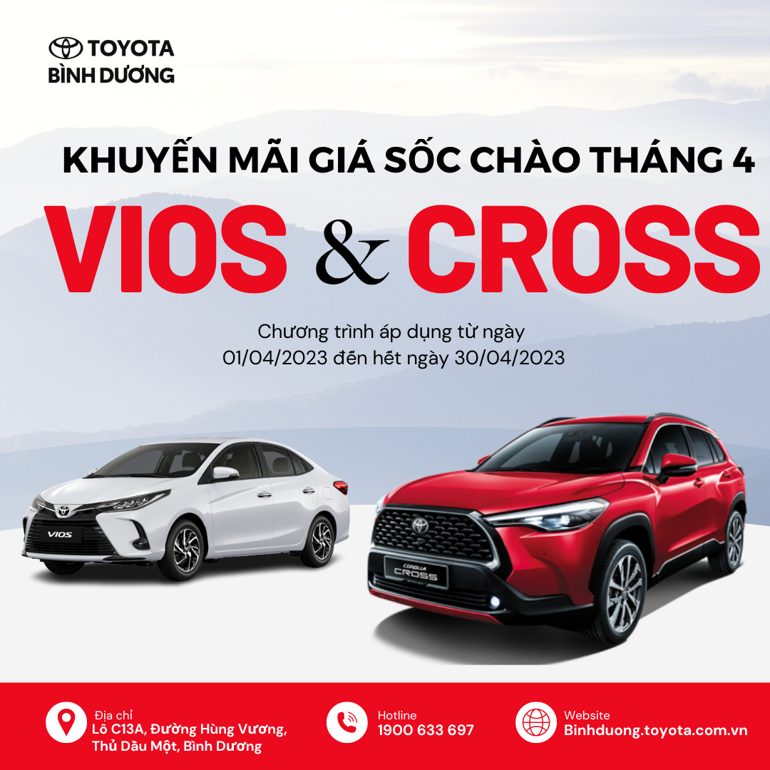 TOYOTA VIOS và COROLLA CROSS  KHUYẾN MÃI GIÁ SỐC CHÀO THÁNG 4